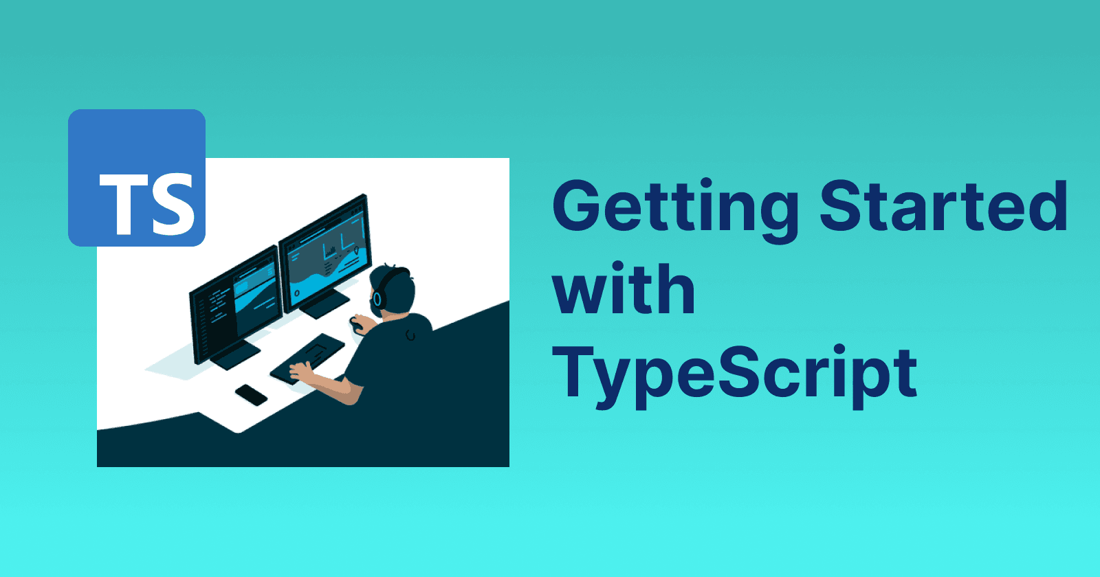 Getting Started with TypeScript