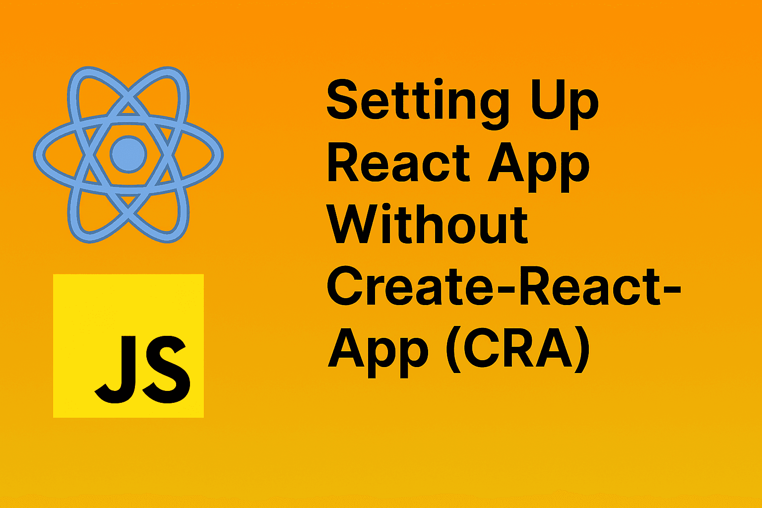 Setting Up React App Without Create-React-App (CRA)